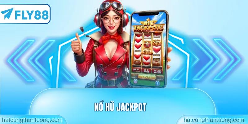 nổ hũ jackpot